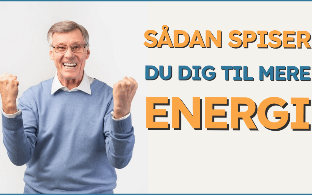 Træt? Sådan spiser du dig til mere energi