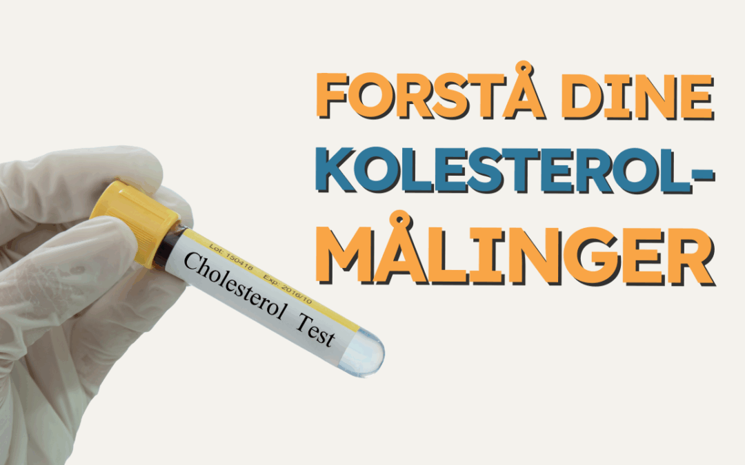 Forstå dine kolesteroltal